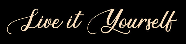 Live It Yourself
